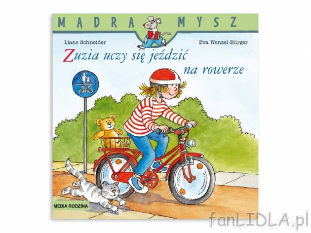 Schneider Liane Wenzel-Burger. „Mądra Mysz”: „Zuzia uczy się jeździć na ...