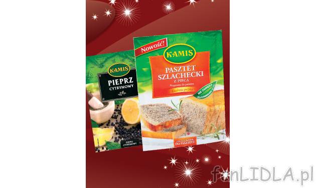 Kamis pasztet szlachecki lub pieprz cytrynowy , cena 1,29 PLN za 17/20 g 
- różne ...