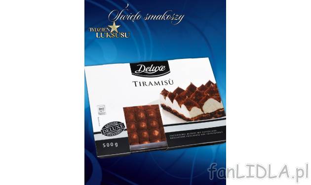 Tiramisu Deluxe, cena 12,99 PLN za 500 g 
-  deser tiramisu