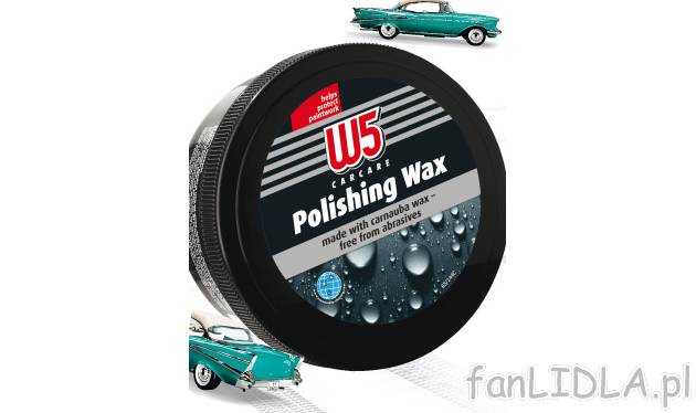 Wosk W5, cena 19,99 PLN za 200 ml 
- chroni i pielegnuje lakier, 
- najlepiej ...