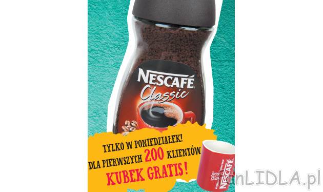 Nascafe classic , cena 16,99 PLN za 200 g/ 1 opak. 
- Tylko w poniedziałek dla ...