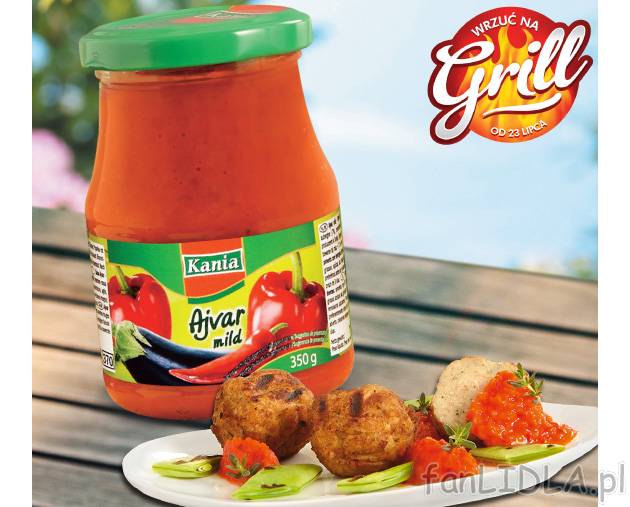 Ajvar , cena 5,99 PLN za 350 g 
- Łagodny lub pikantny. Idealny dodatek do mięs ...
