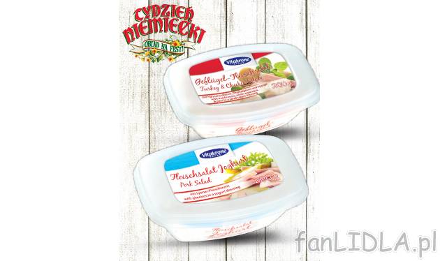Sałatki mięsne , cena 3,99 PLN za 200 g/1 opak. 
-  Różne rodzaje.