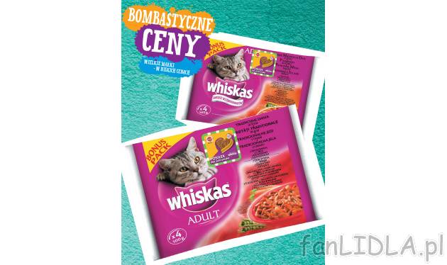 Whiskas tradycyjne danie , cena 4,99 PLN za 4x100/1 opak. 
-  Różne rodzaje.