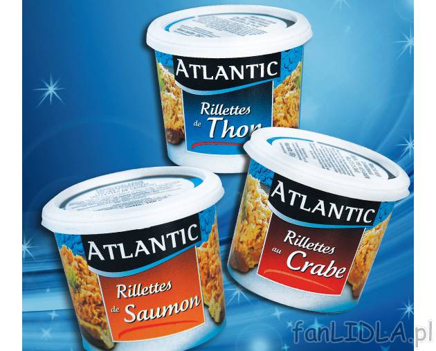 Rillettes , cena 4,49 PLN za 150 g/1 opak. 
- wykwintne francuskie kremy do smarowania ...