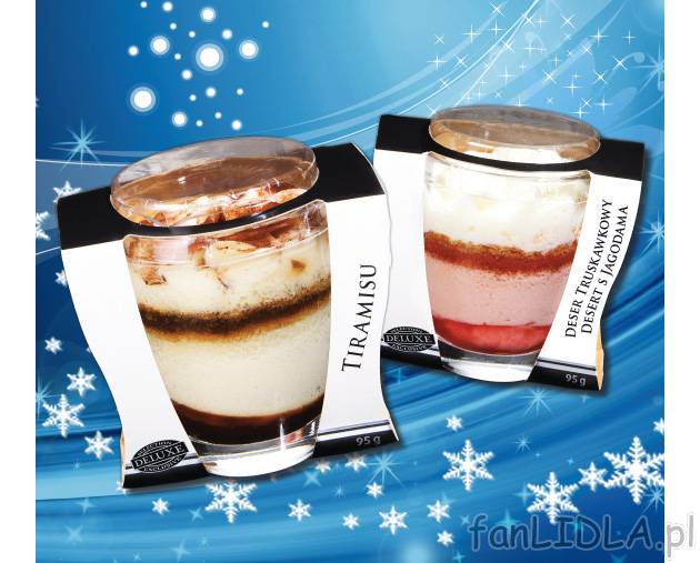 Tiramisu lub deser truskawkowy w szkalnce , cena 6,66 PLN za 95 g/1 opak. 
- 95 ...