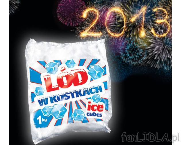 Lód w kostkach , cena 1,99 PLN za 1 kg=1 opak. 
-  1 kg/1 opak.