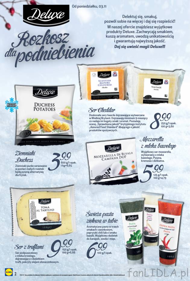 Pyszne sery marki Deluxe znajdziesz a najnowszej gazetce Lidla. Do wyboru ser Cheddar, ...